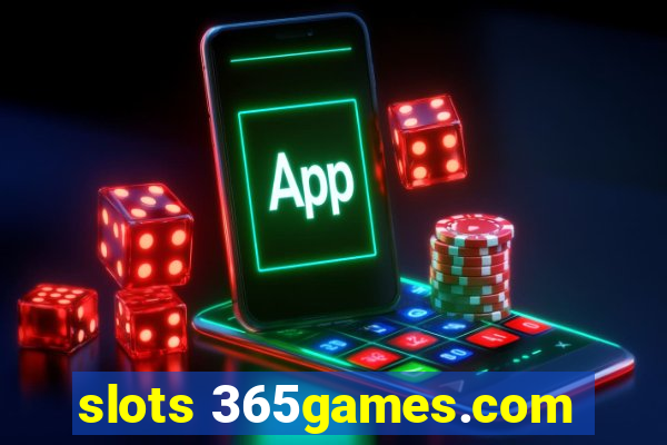 slots 365games.com